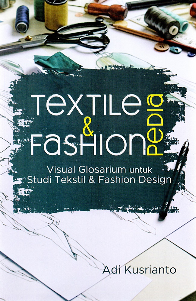 F_Textilepedia_Fashionpedia_Visual_Glosarium_Untuk_Studi_Tekstil_Fashion_Design